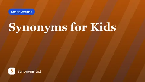Synonyms for Kids