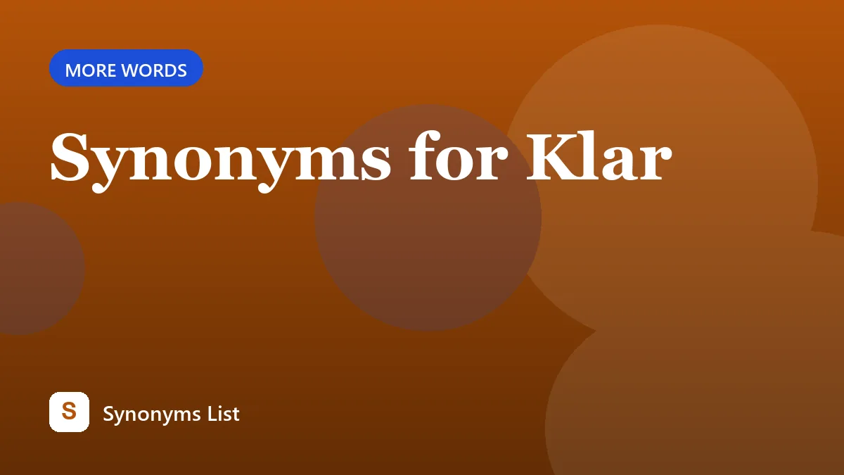 Synonyms for Klar