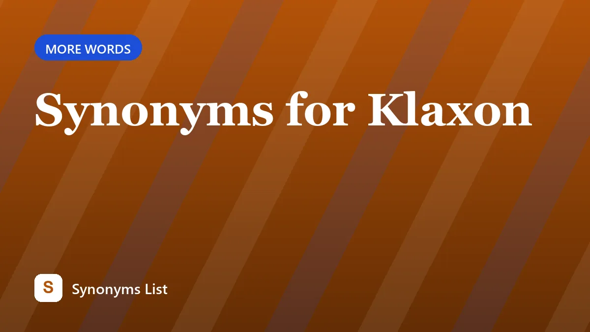 Synonyms for Klaxon