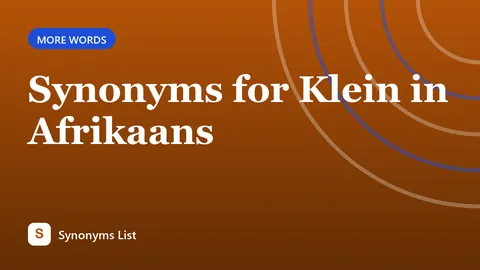 Synonyms for Klein in Afrikaans