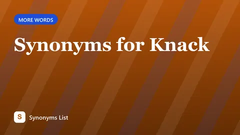 Synonyms for Knack