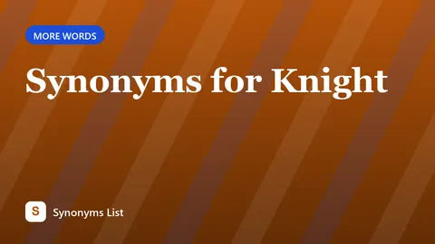 Synonyms for Knight