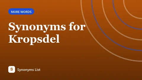Synonyms for Kropsdel
