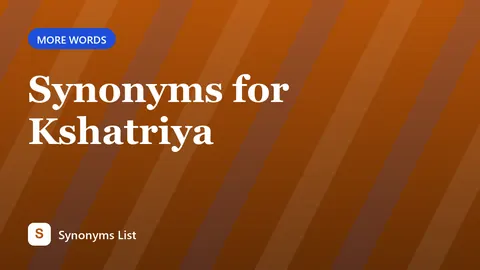 Synonyms for Kshatriya