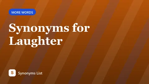 Synonyms for Laughter
