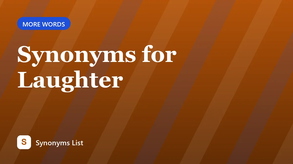 Synonyms for Laughter