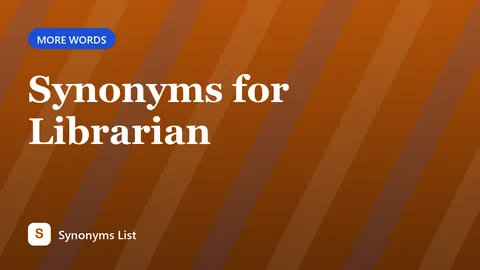Synonyms for Librarian