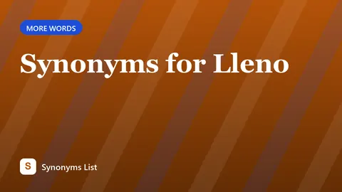 Synonyms for Lleno