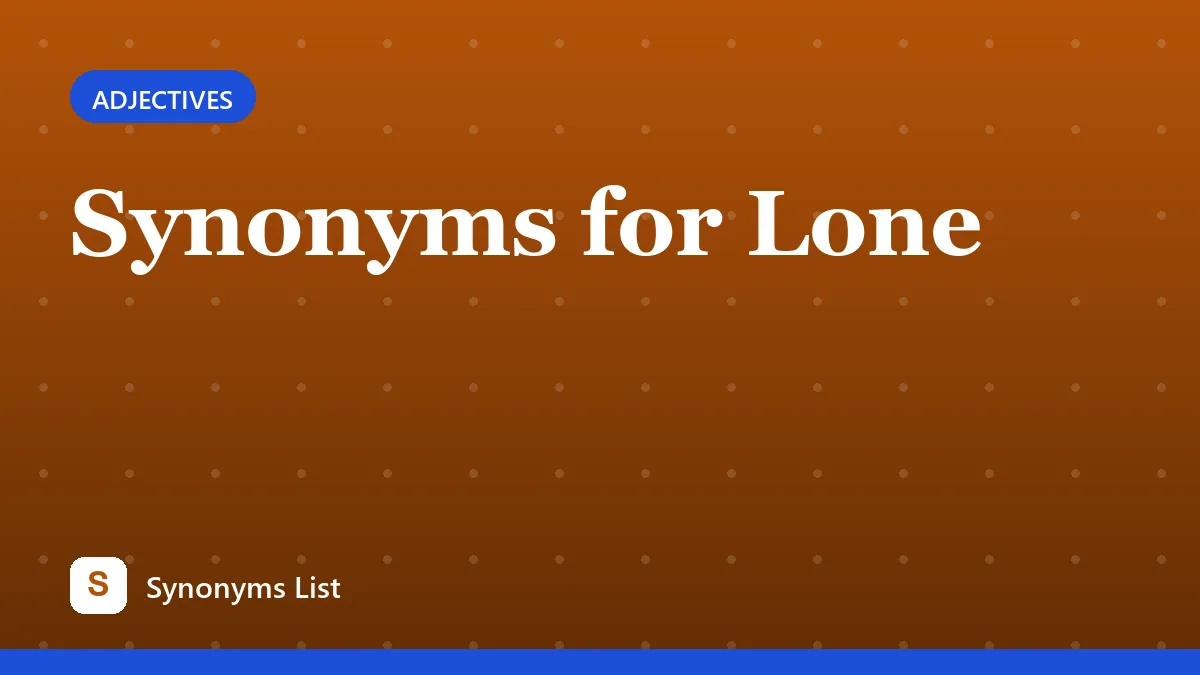 Synonyms for Lone