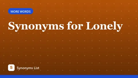 Synonyms for Lonely