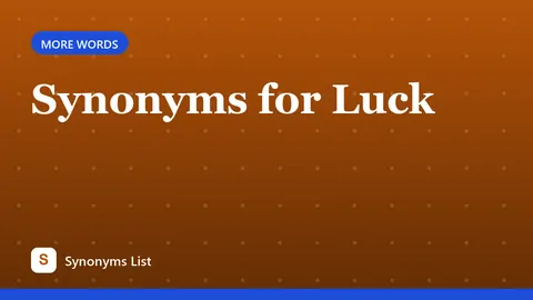 Synonyms for Luck