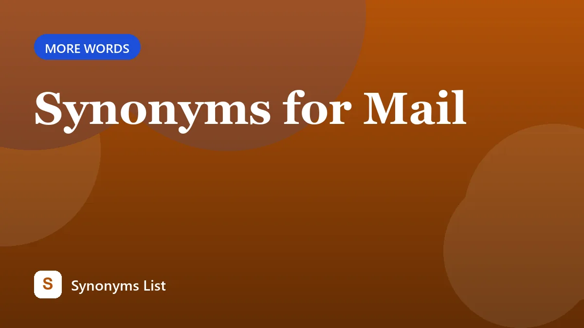 Synonyms for Mail