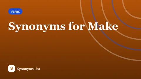 Synonyms for Make