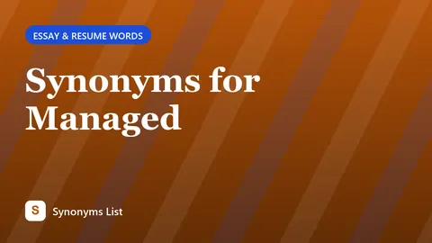 Synonyms for Managed