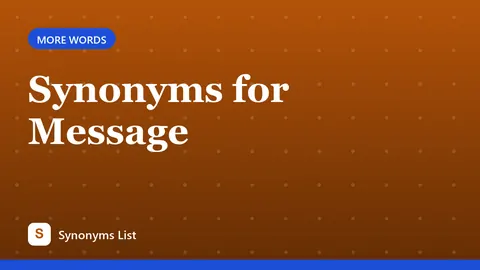Synonyms for Message