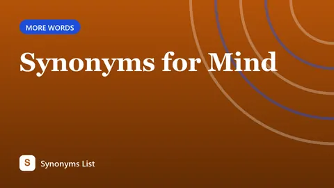 Synonyms for Mind
