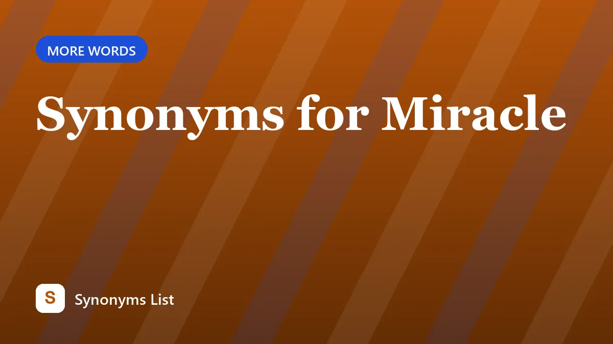 Synonyms for Miracle