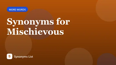 Synonyms for Mischievous