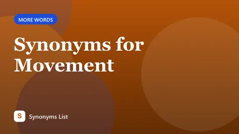 Synonyms for Movement