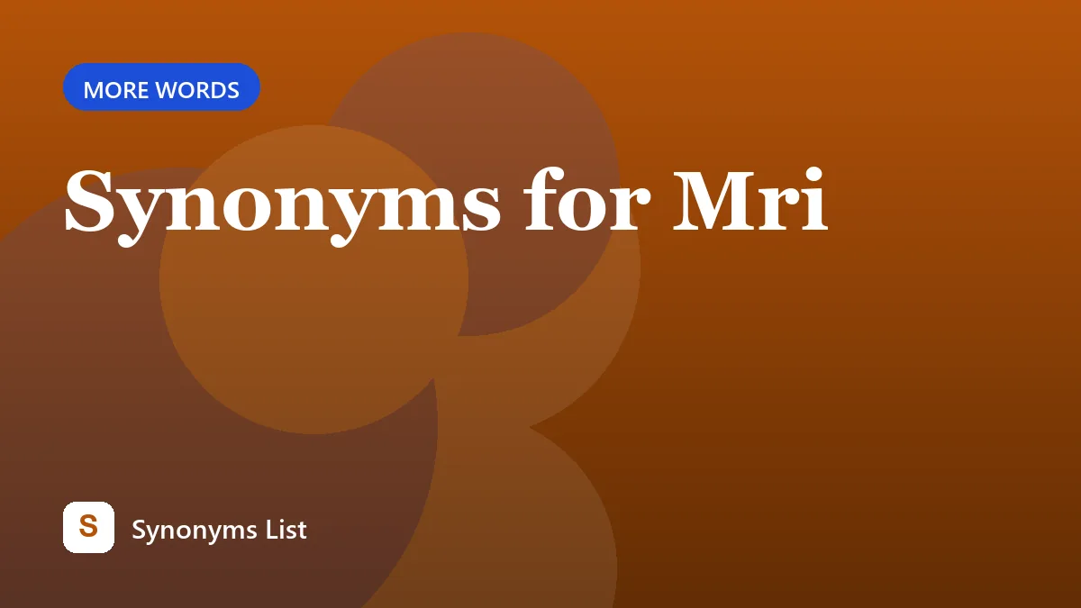 Synonyms for Mri