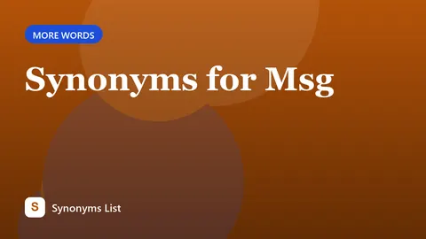 Synonyms for Msg