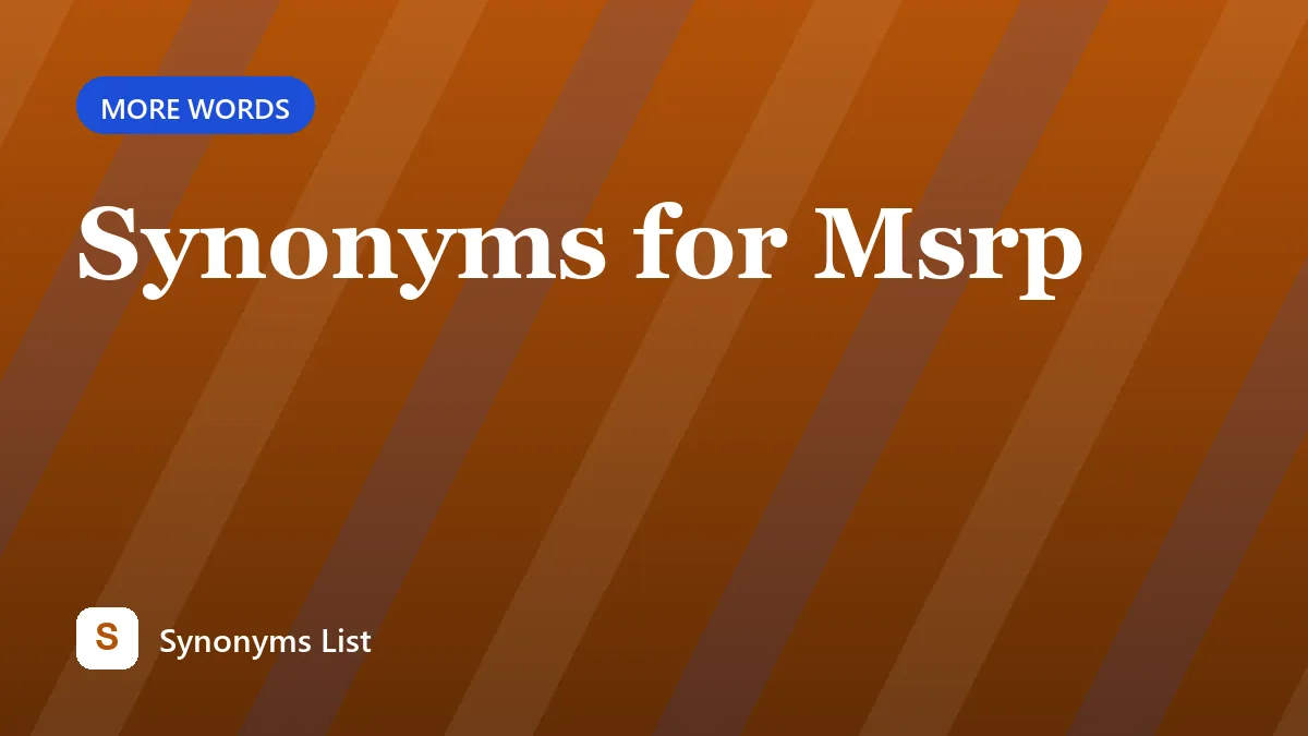 Synonyms for Msrp