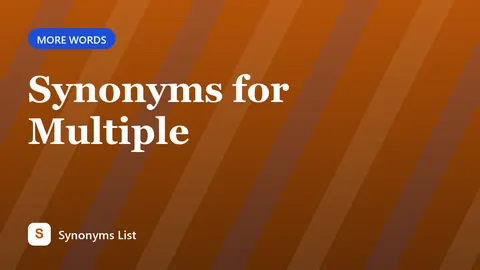 Synonyms for Multiple