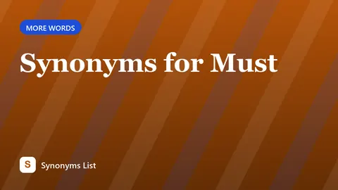 Synonyms for Must