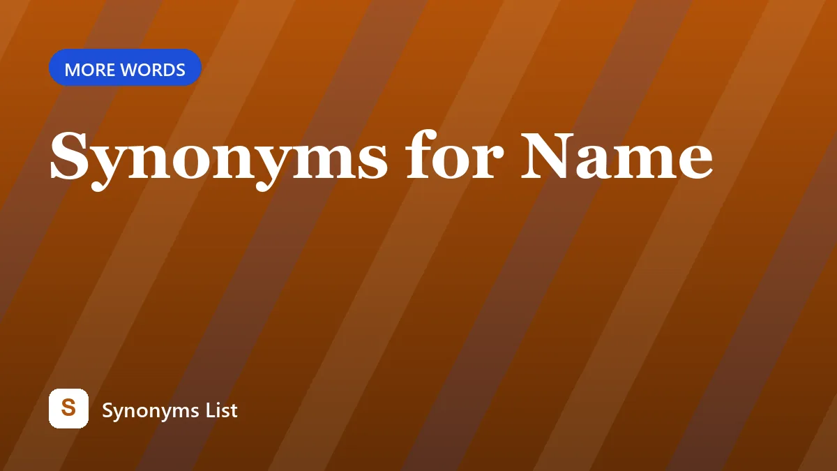 Synonyms for Name