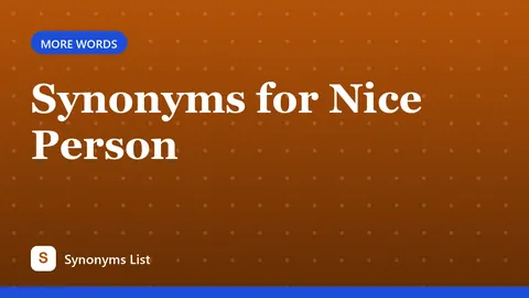 Synonyms for Nice Person