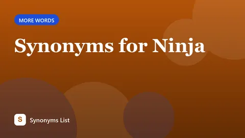 Synonyms for Ninja