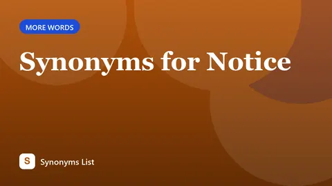 Synonyms for Notice