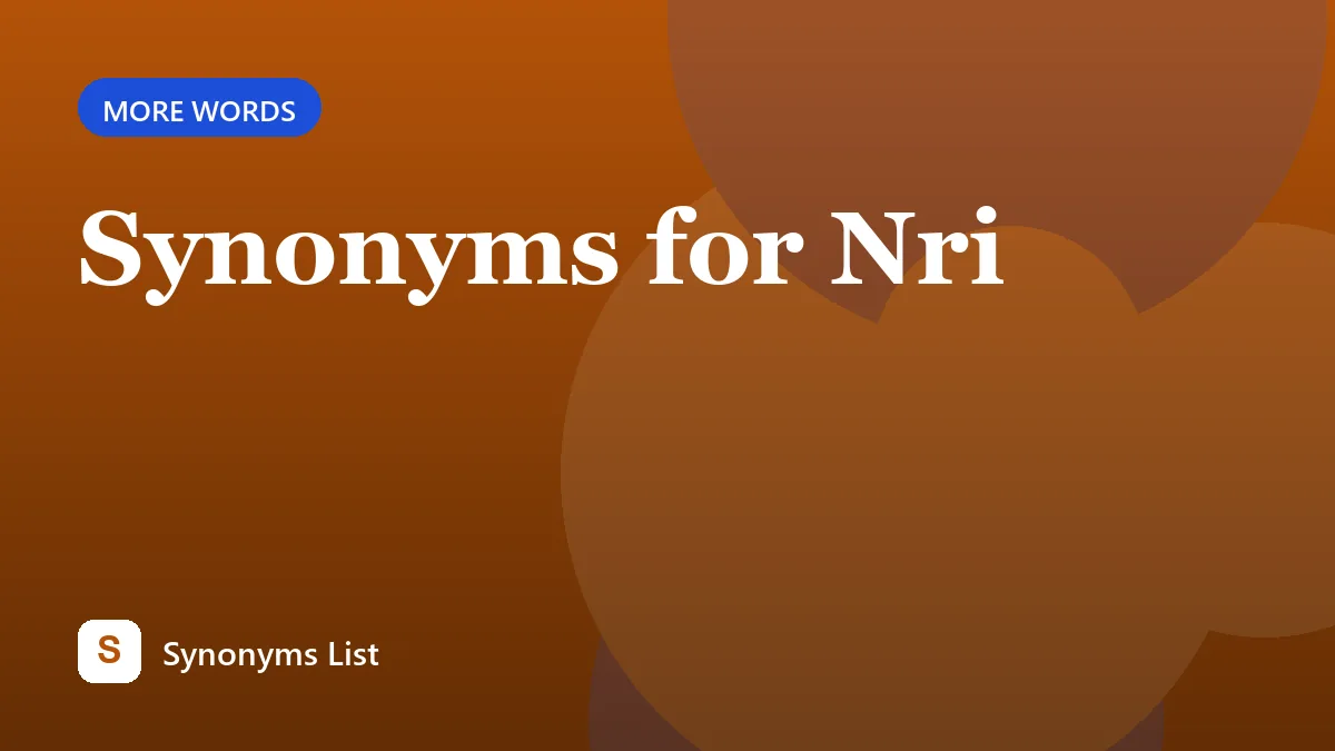 Synonyms for Nri