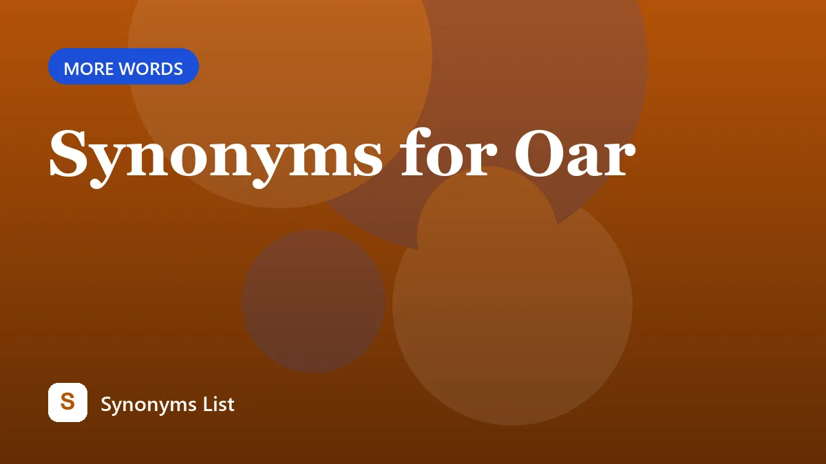 Synonyms for Oar