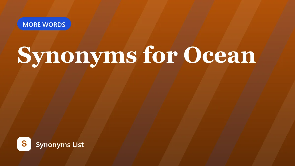 Synonyms for Ocean