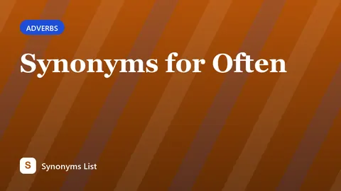 Synonyms for Often