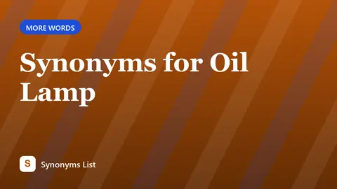 Synonyms for Oil Lamp