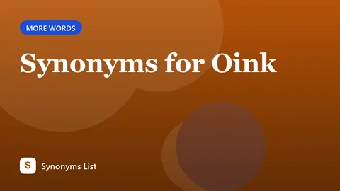 Synonyms for Oink