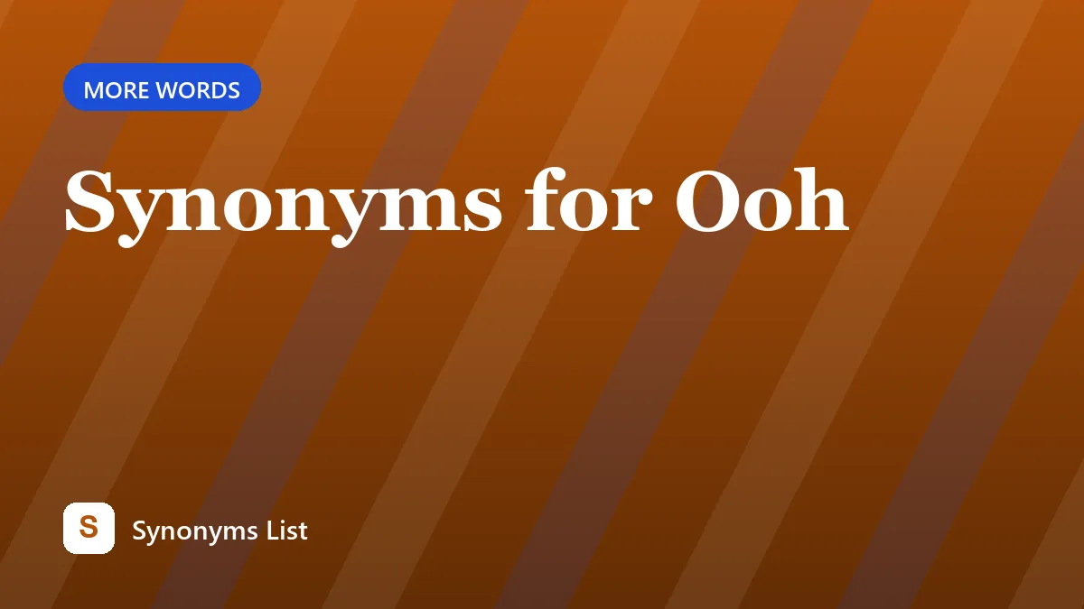 Synonyms for Ooh