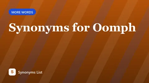 Synonyms for Oomph