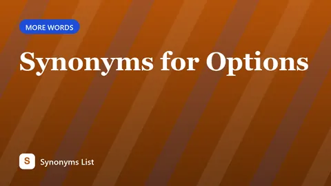 Synonyms for Options
