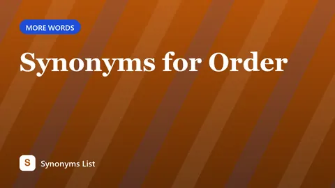 Synonyms for Order