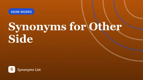 Synonyms for Other Side