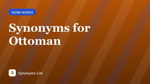 Synonyms for Ottoman