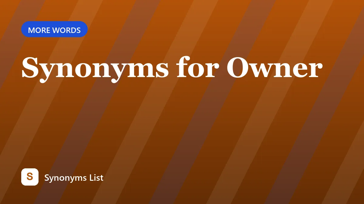 Synonyms for Owner