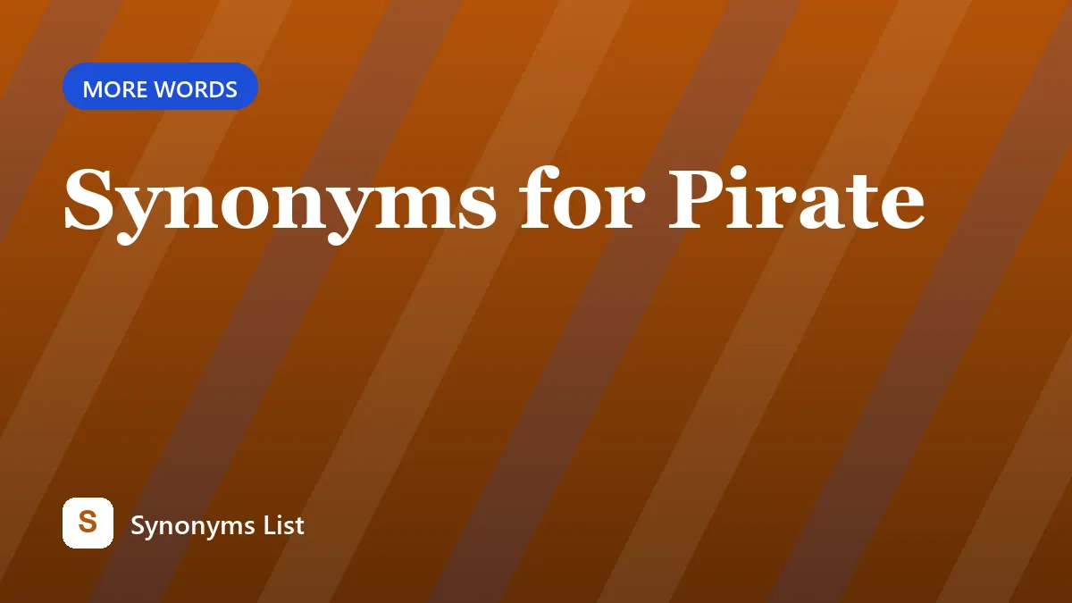 Synonyms for Pirate