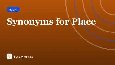 Synonyms for Place