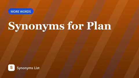 Synonyms for Plan