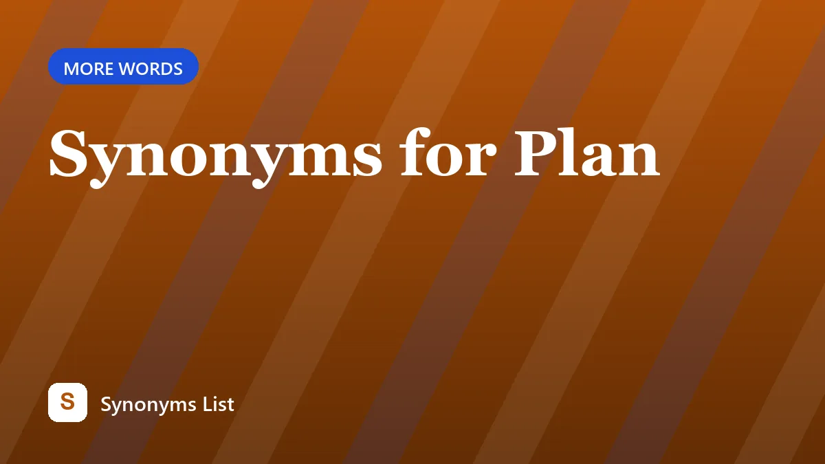 Synonyms for Plan