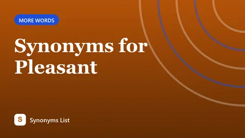 Synonyms for Pleasant